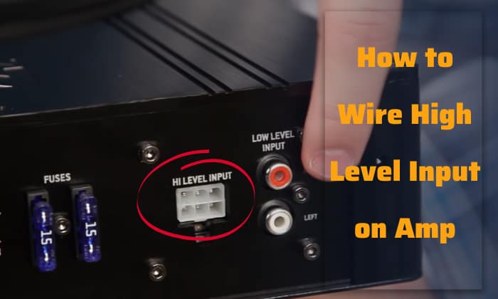 how to wire high level input on amp