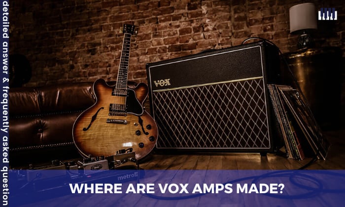 where are vox amps made